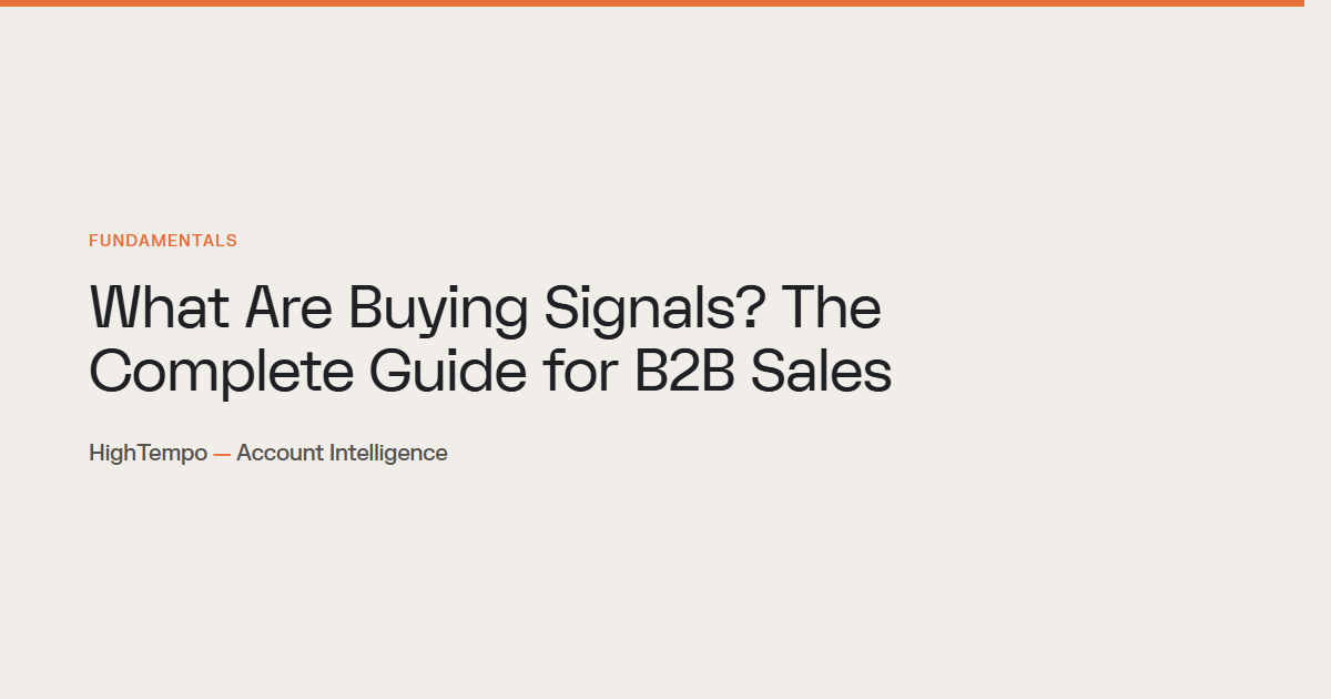 What Are Buying Signals? The Complete Guide for B2B Sales Teams | HighTempo