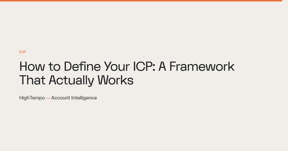 How to Define Your ICP: A Framework That Actually Works | HighTempo